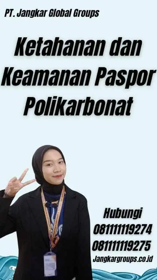 Ketahanan dan Keamanan Paspor Polikarbonat