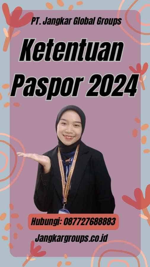 Ketentuan Paspor 2024