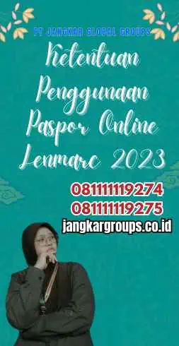 Ketentuan Penggunaan Paspor Online Lenmarc 2023