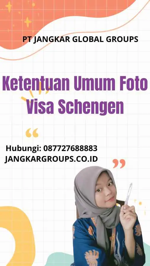 Ketentuan Umum Foto Visa Schengen