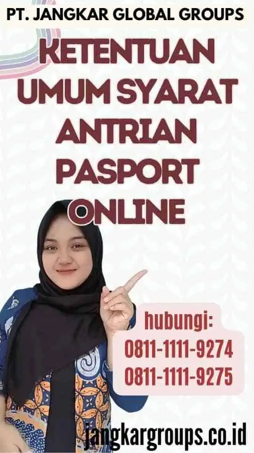 Ketentuan Umum Syarat Antrian Pasport Online