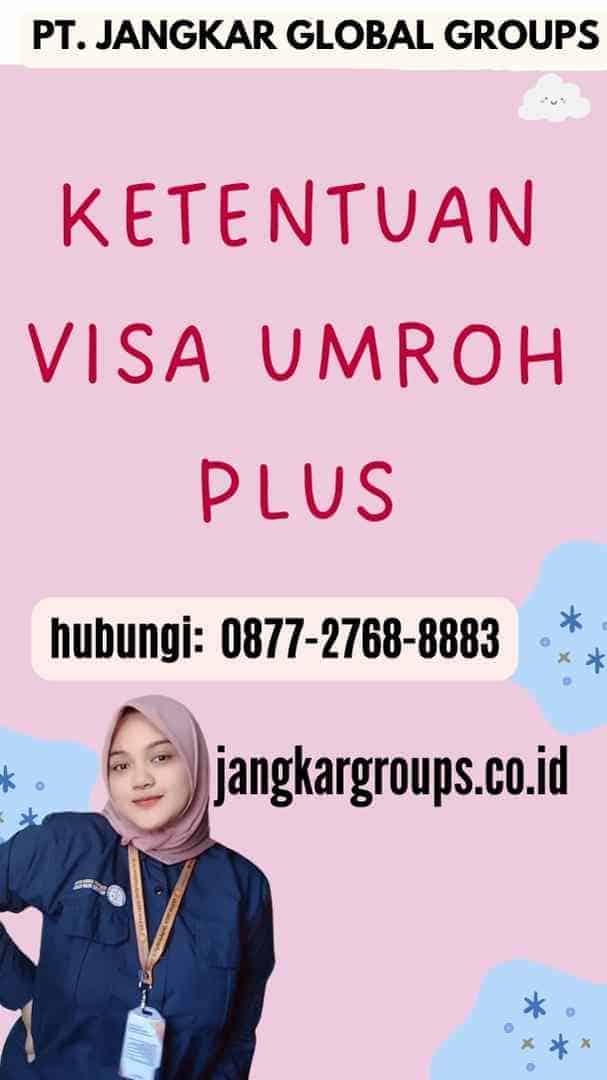 Ketentuan Visa Umroh Plus