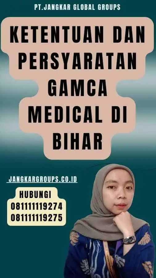 Ketentuan dan Persyaratan Gamca Medical di Bihar