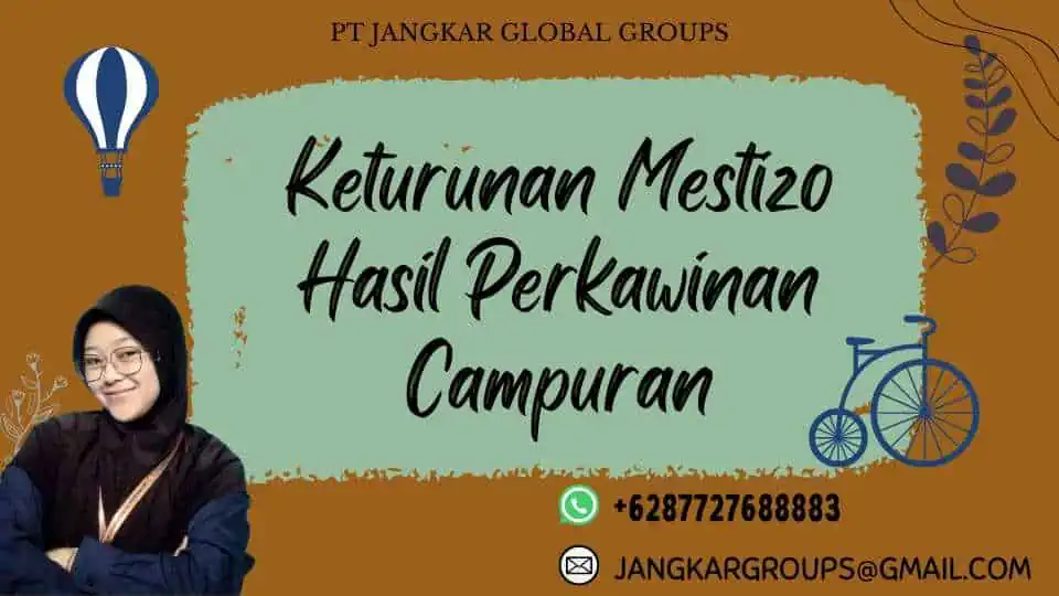 Keturunan Mestizo Hasil Perkawinan Campuran