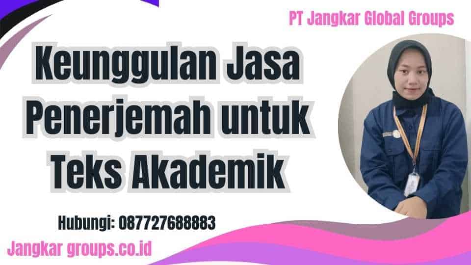 Keunggulan Jasa Penerjemah untuk Teks Akademik