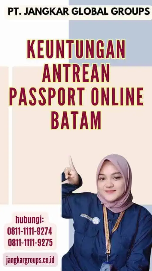 Keuntungan Antrean Passport Online Batam