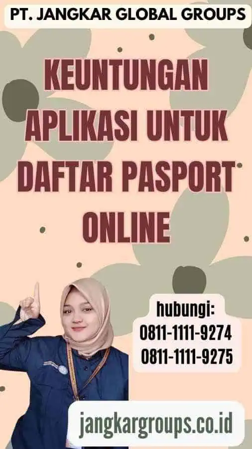 Keuntungan Aplikasi Untuk Daftar Pasport Online