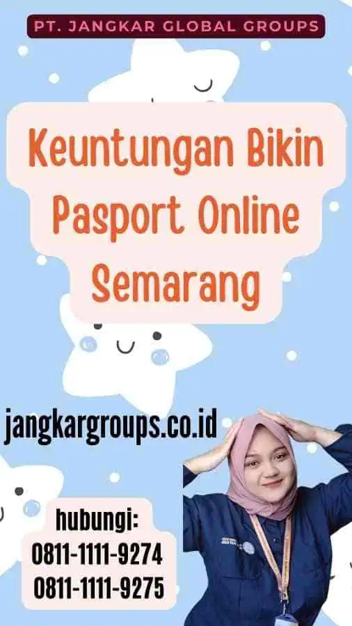 Keuntungan Bikin Pasport Online Semarang