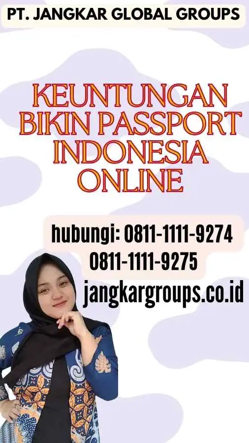 Keuntungan Bikin Passport Indonesia Online