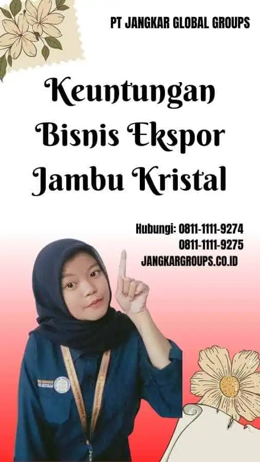 Keuntungan Bisnis Ekspor Jambu Kristal