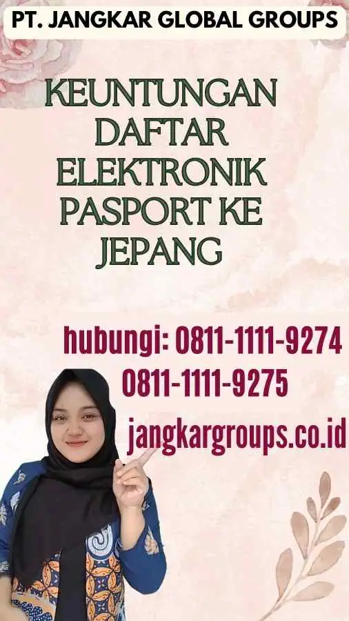 Keuntungan Daftar Elektronik Pasport Ke Jepang