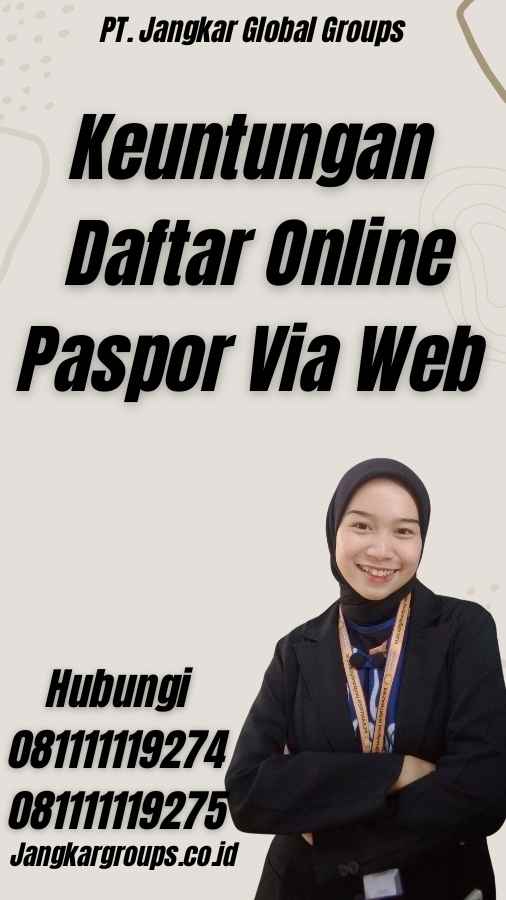 Keuntungan Daftar Online Paspor Via Web