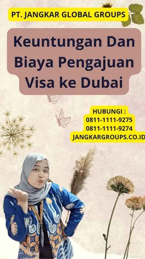 Keuntungan Dan Biaya Pengajuan Visa ke Dubai