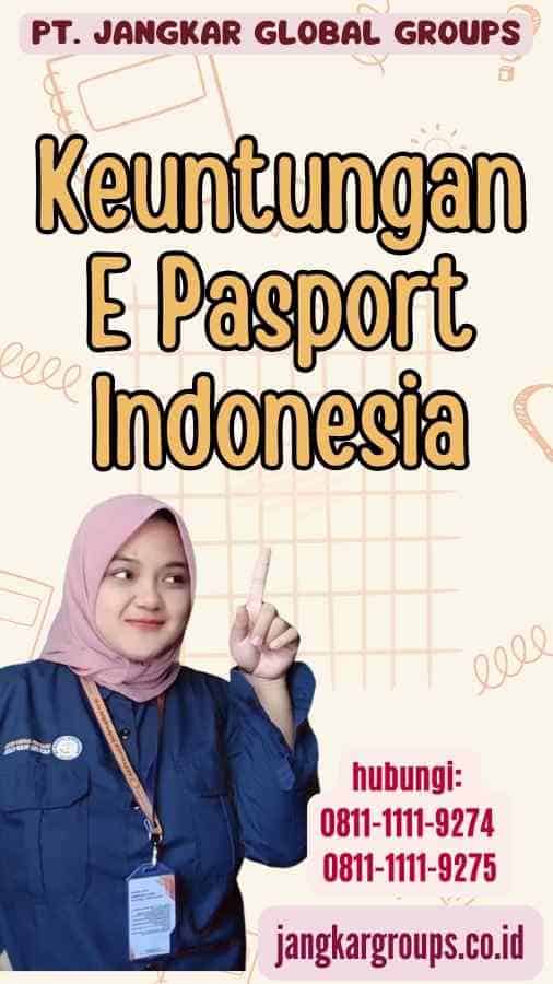 Keuntungan E Pasport Indonesia