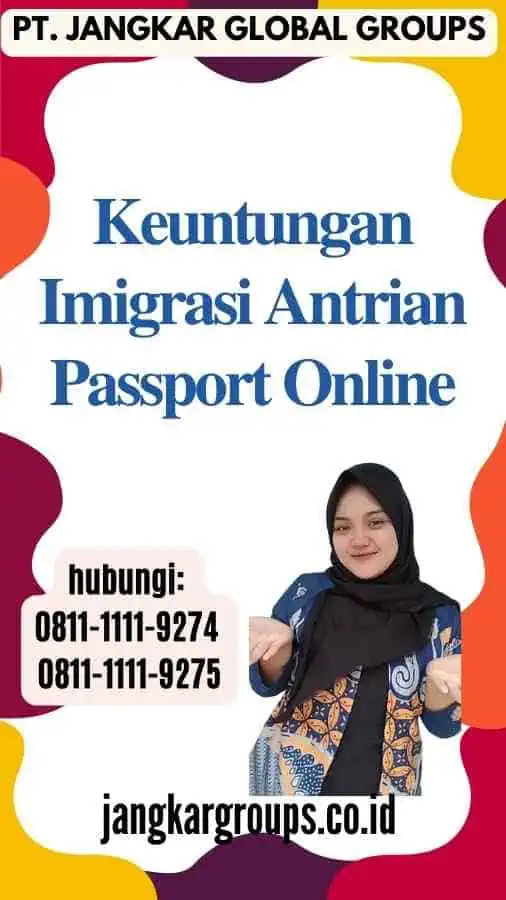 Keuntungan Imigrasi Antrian Passport Online