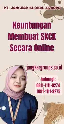 Keuntungan Membuat SKCK Secara Online