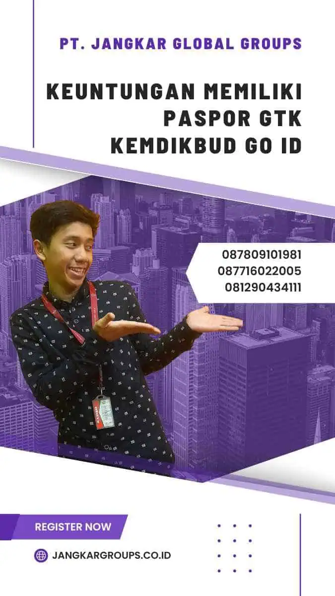 Keuntungan Memiliki Paspor GTK Kemdikbud Go ID