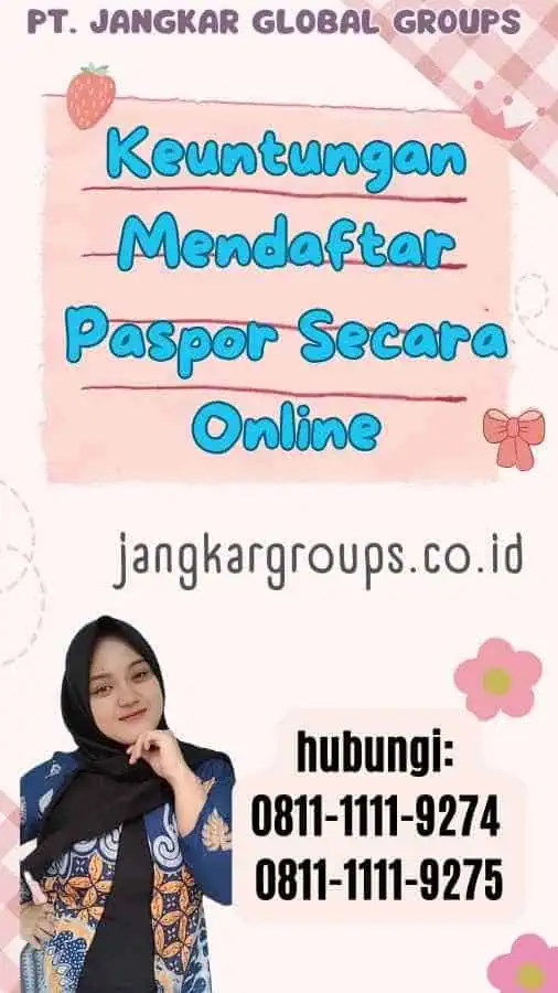 Keuntungan Mendaftar Paspor Secara Online