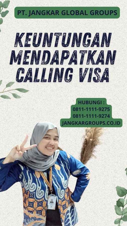 Keuntungan Mendapatkan Calling Visa