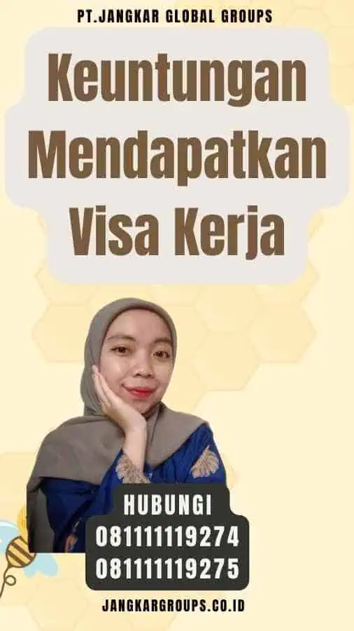 Keuntungan Mendapatkan Visa Kerja