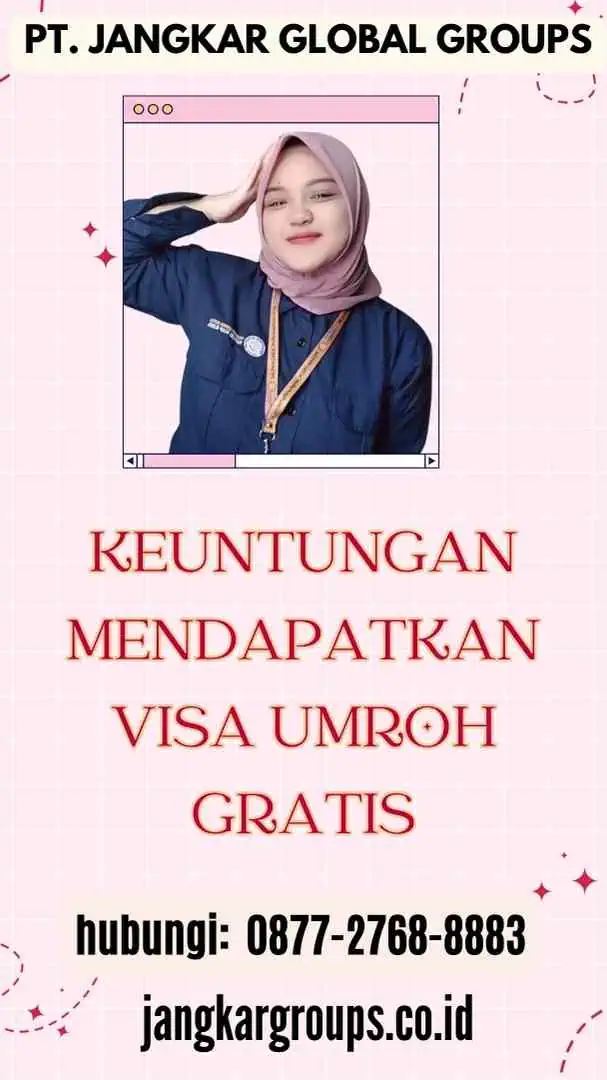 Keuntungan Mendapatkan Visa Umroh Gratis