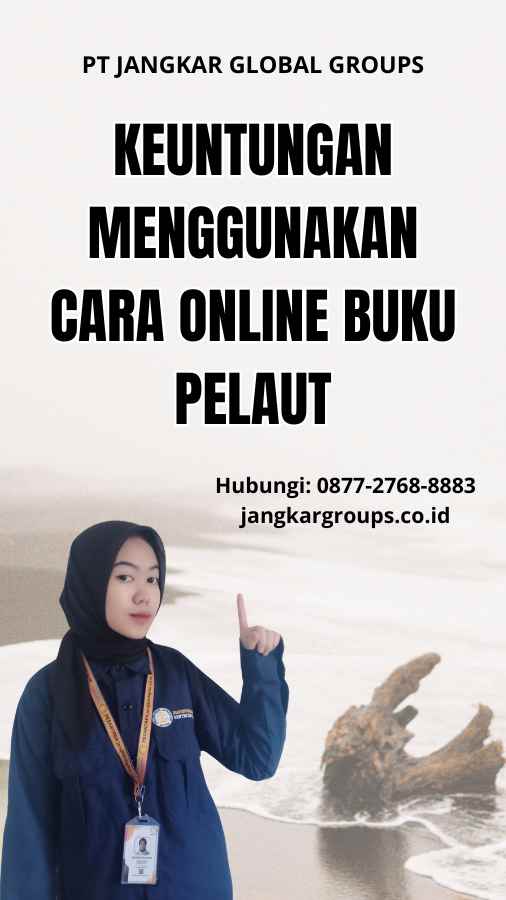 Keuntungan Menggunakan Cara Online Buku Pelaut