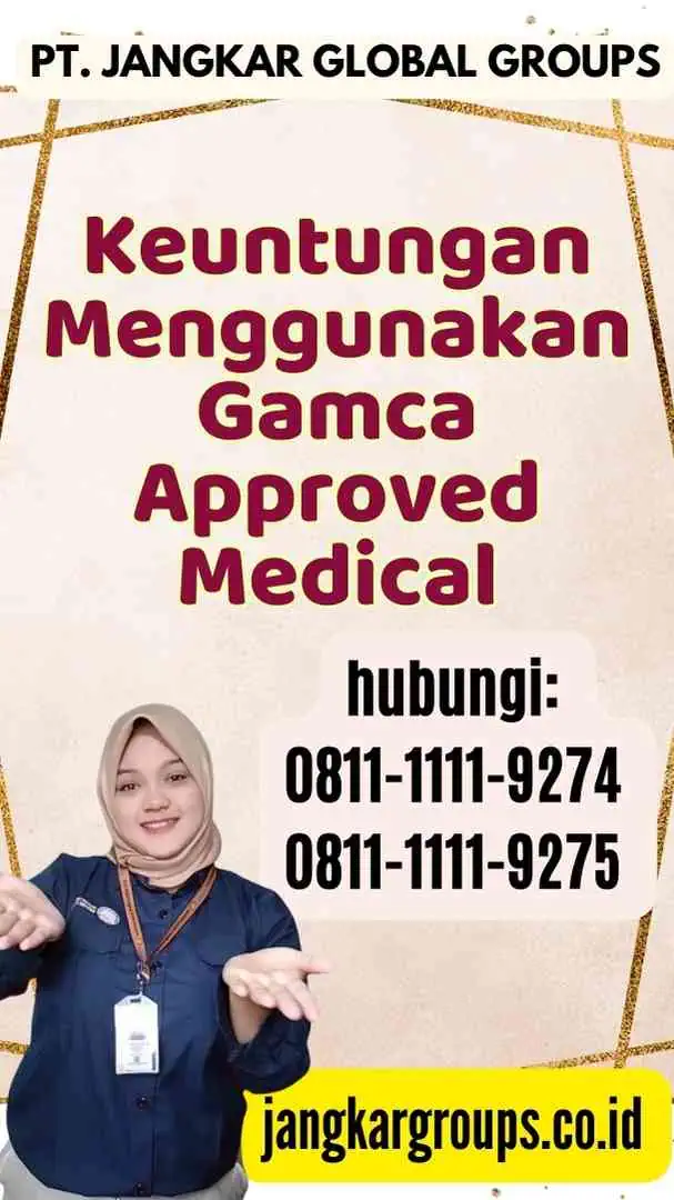 Keuntungan Menggunakan Gamca Approved Medical