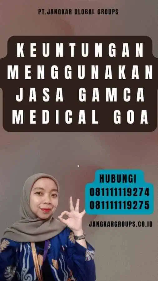 Keuntungan Menggunakan Jasa Gamca Medical Goa