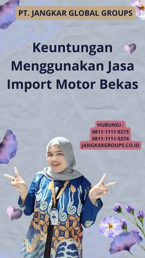 Keuntungan Menggunakan Jasa Import Motor Bekas