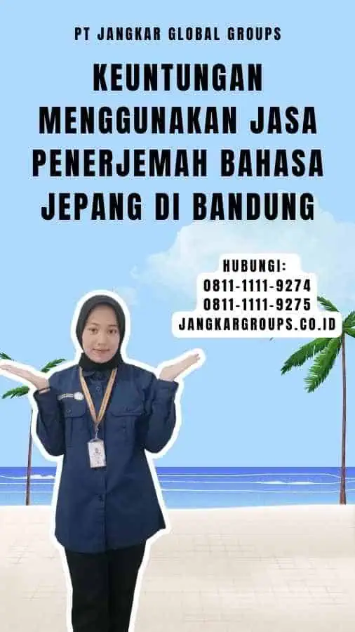 Keuntungan Menggunakan Jasa Penerjemah Bahasa Jepang Di Bandung