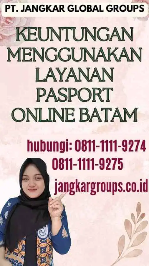 Keuntungan Menggunakan Layanan Pasport Online Batam