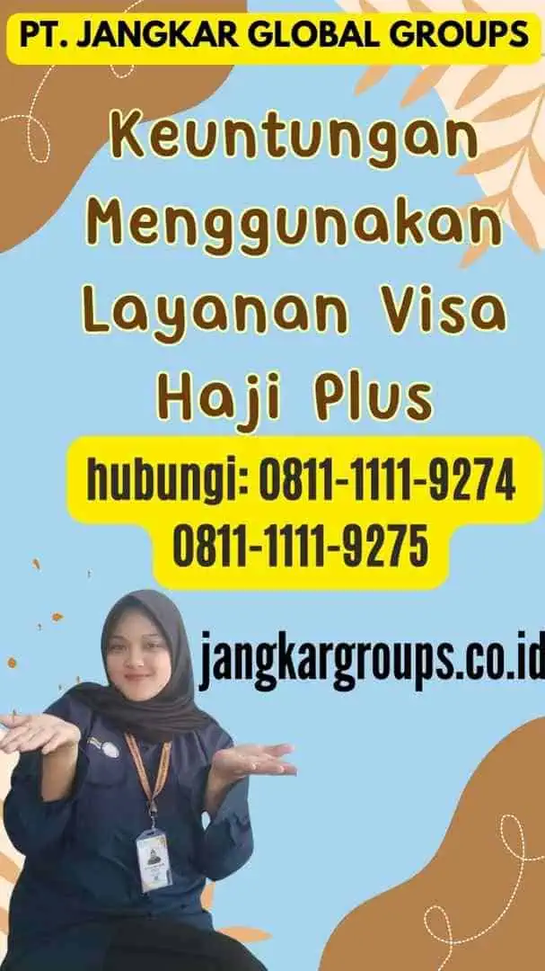 Keuntungan Menggunakan Layanan Visa Haji Plus