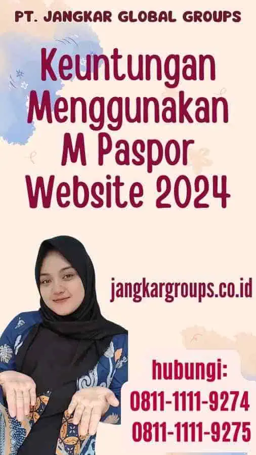 Keuntungan Menggunakan M Paspor Website 2024