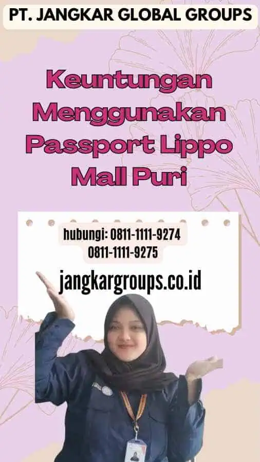 Keuntungan Menggunakan Passport Lippo Mall Puri 