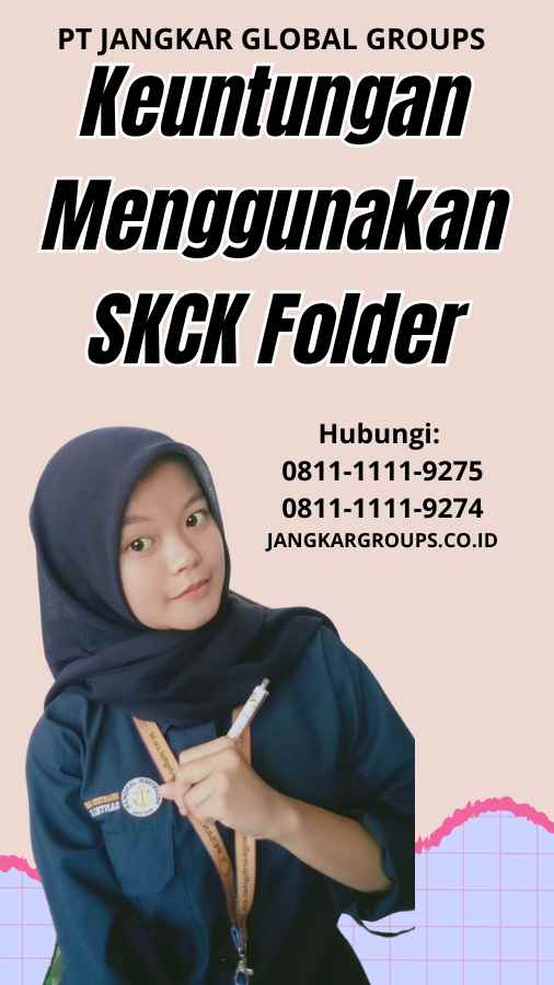 Keuntungan Menggunakan SKCK Folder