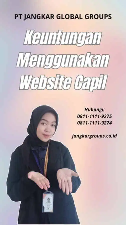 Keuntungan Menggunakan Website Capil