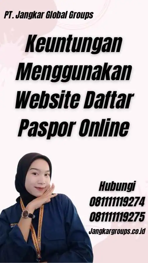 Keuntungan Menggunakan Website Daftar Paspor Online