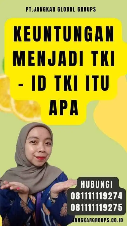 Keuntungan Menjadi TKI - Id TKI Itu Apa