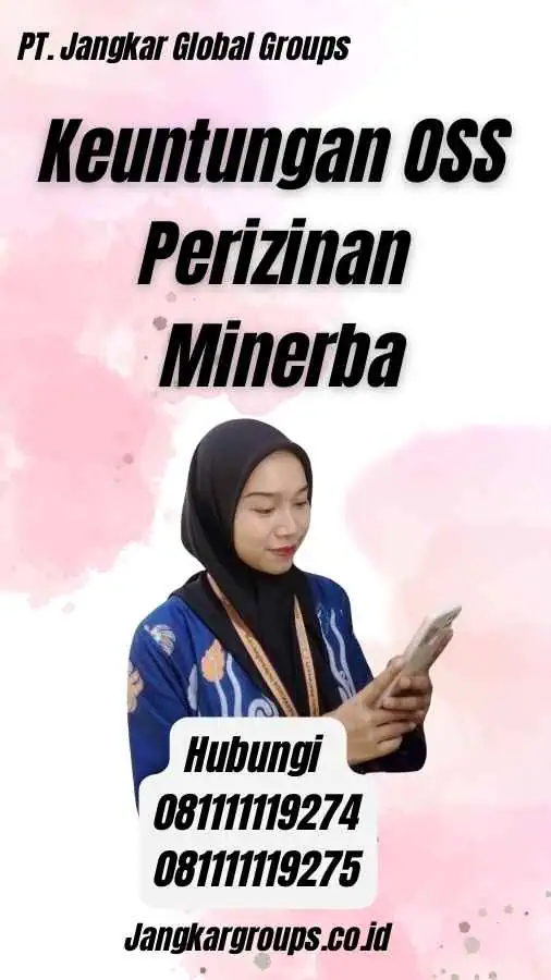 Keuntungan OSS Perizinan Minerba