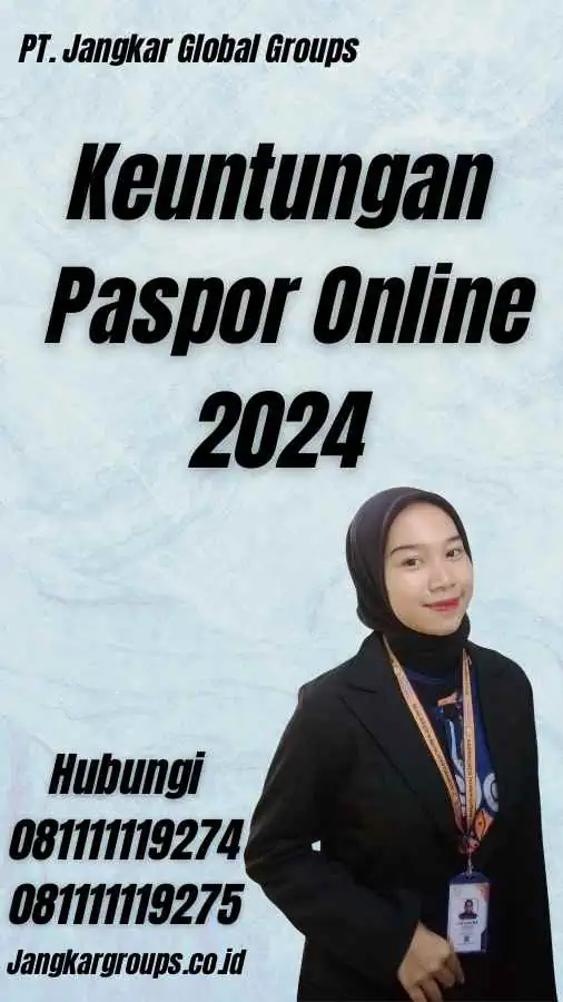 Keuntungan Paspor Online 2024