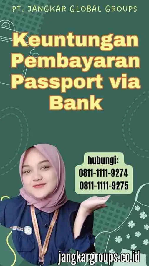 Keuntungan Pembayaran Passport via Bank