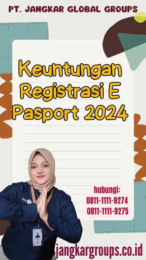 Keuntungan Registrasi E Pasport 2024