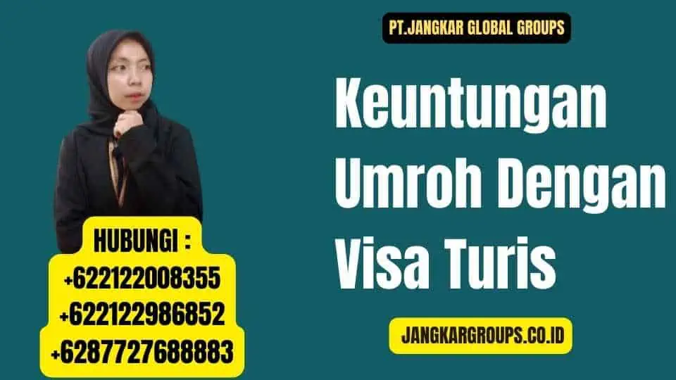 Keuntungan Umroh Dengan Visa Turis