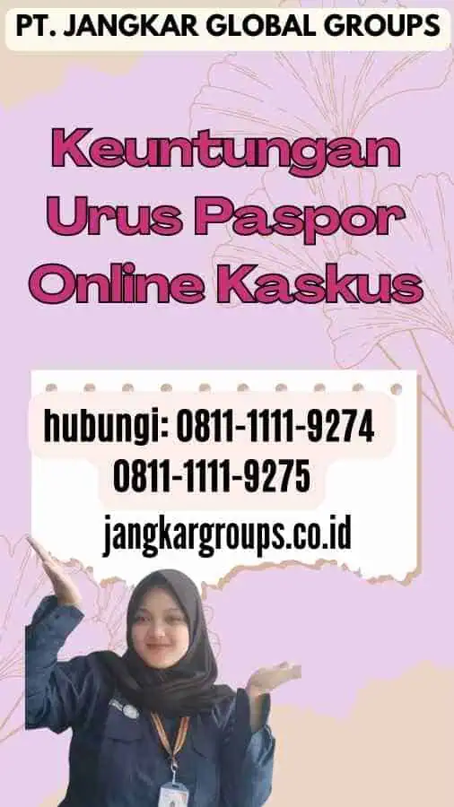 Keuntungan Urus Paspor Online Kaskus