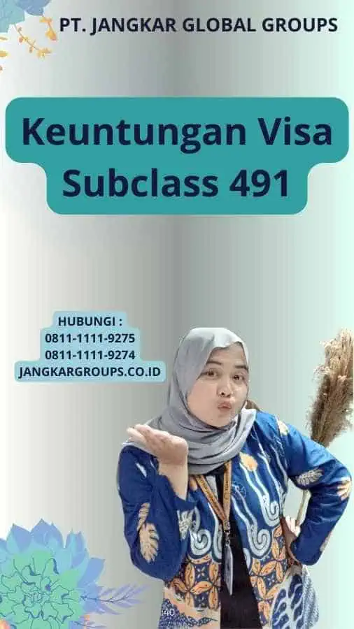 Keuntungan Visa Subclass 491