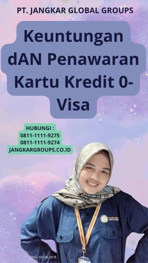 Keuntungan dAN Penawaran Kartu Kredit 0-Visa