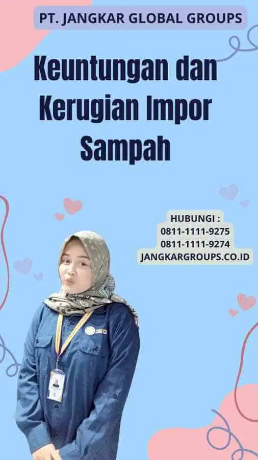 Keuntungan dan Kerugian Impor Sampah