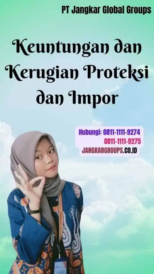 Keuntungan dan Kerugian Proteksi dan Impor