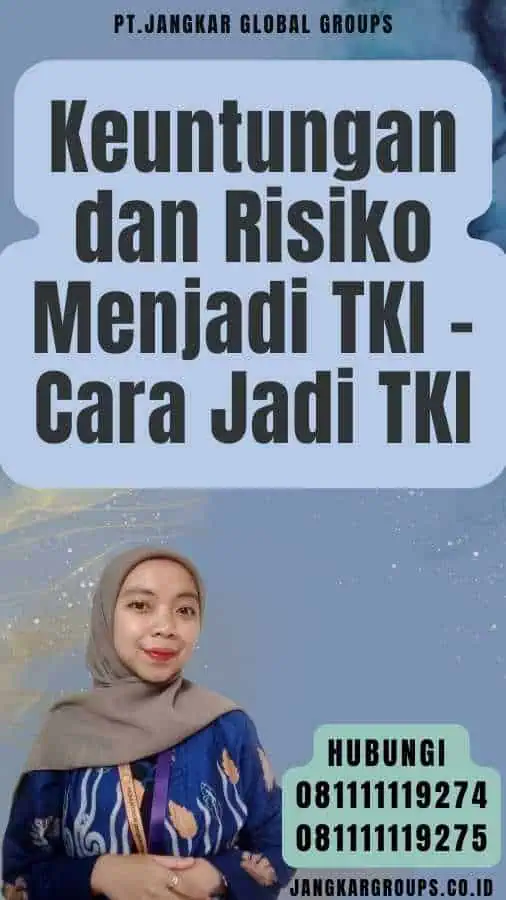 Keuntungan dan Risiko Menjadi TKI - Cara Jadi TKI