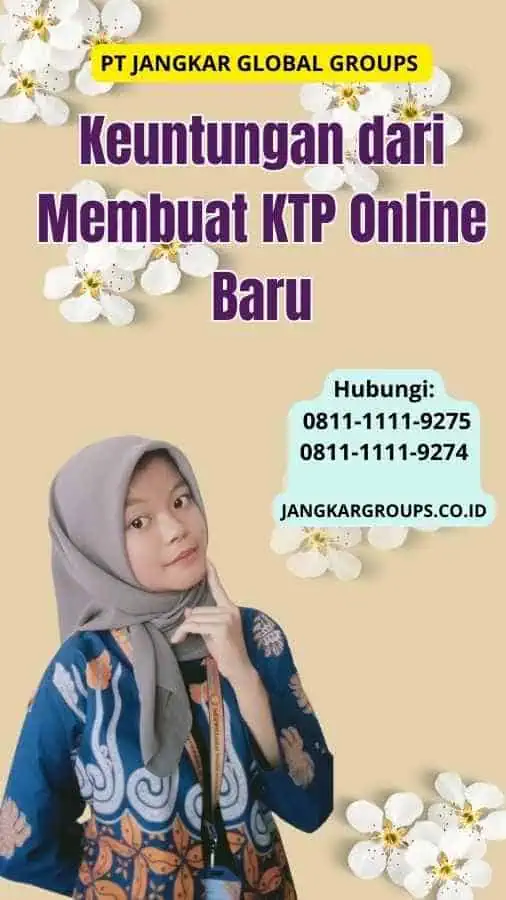 Keuntungan dari Membuat KTP Online Baru